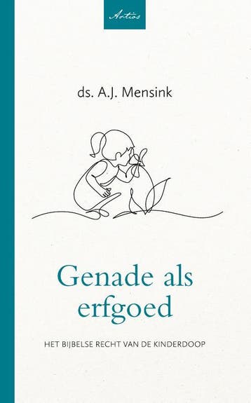 Genade Als Erfgoed | A.J. Mensink | Nieuw, Ophalen of Verzenden, Nieuw, A.J. Mensink