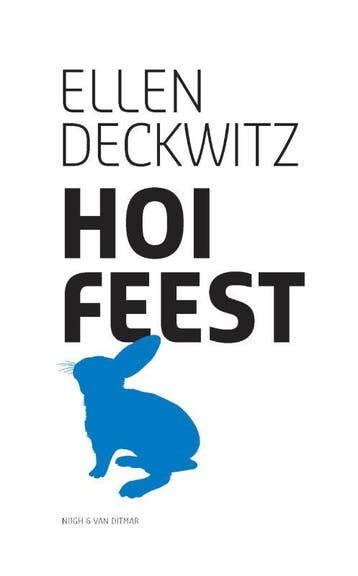 Hoi feest - Ellen Deckwitz 9789038896212, Verzenden, Zo goed als nieuw, Ellen Deckwitz