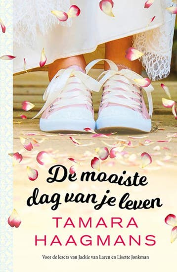 De mooiste dag van je leven - Tamara Haagmans 9789021026787, Verzenden, Gelezen, Tamara Haagmans