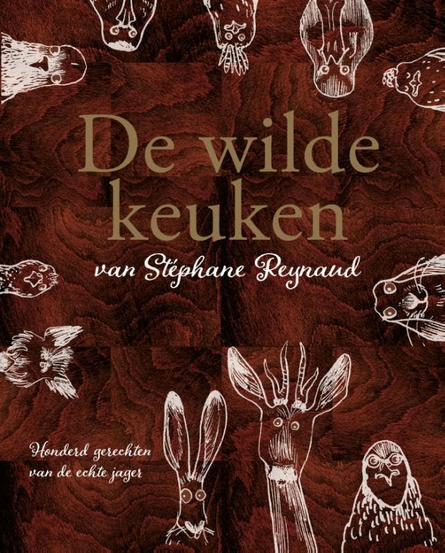 De wilde keuken van Stéphane Reynaud 9789059566460, Boeken, Kookboeken, Gelezen, Verzenden