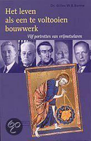 HET LEVEN ALS EEN TE VOLTOOIEN BOUWWERK. - G.W.B. Borrie, Verzenden, Gelezen, G.W.B. Borrie