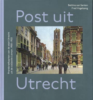Post uit Utrecht - Bettina van Santen 9789079156610, Boeken, Verzenden, Gelezen, Bettina van Santen