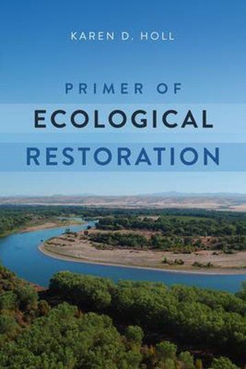 9781610919722 Primer of Ecological Restoration, Verzenden, Zo goed als nieuw, Karen D. Holl