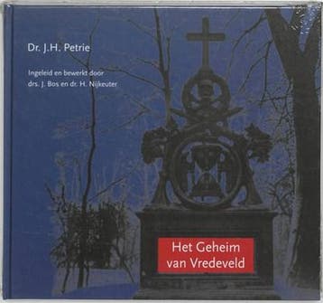 Het Geheim van Vredeveld | 9789023241515 | J.H. Petrie, Boeken, Zo goed als nieuw, J.H. Petrie