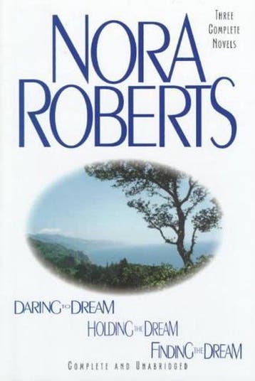 Daring To Dream / Holding The Dream / Finding The Dream, Verzenden, Gelezen, Nora Roberts