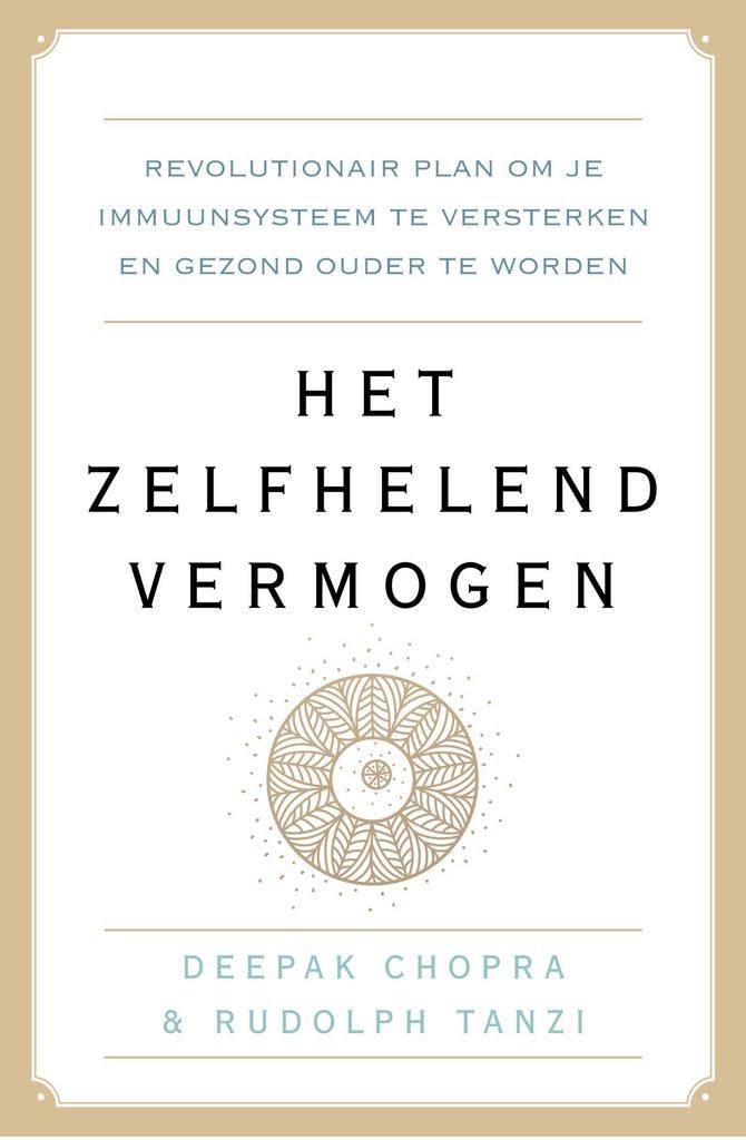 Het zelfhelend vermogen 9789021568546 Deepak Chopra, Boeken, Gezondheid, Dieet en Voeding, Zo goed als nieuw, Verzenden