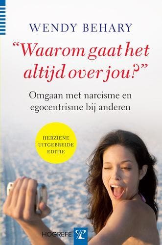 Waarom gaat het altijd over jou? - W. Behary 9789079729098, Verzenden, Zo goed als nieuw, W. Behary