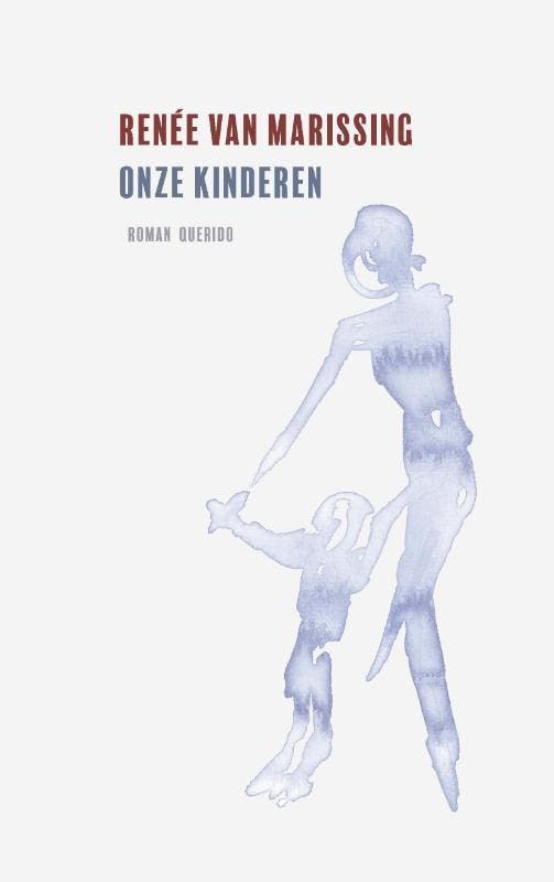 Onze kinderen 9789021414461 Renée van Marissing, Boeken, Romans, Gelezen, Verzenden