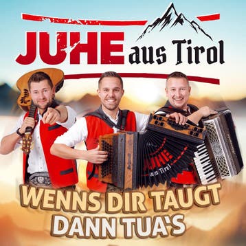 Juhe Aus Tirol - Wenns Dir Taugt Dann Tuas - CD, Cd's en Dvd's, Ophalen of Verzenden, Nieuw in verpakking