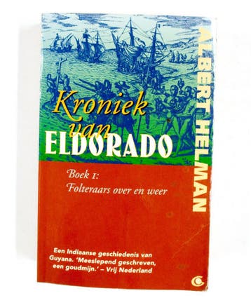 Kroniek van Eldorado 1 - A. Helman 9789062657322, Verzenden, Gelezen, A. Helman