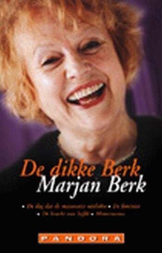 Dikke Berk - Marjan Berk, Boeken, Romans, Verzenden