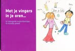 Met je vingers in je oren...., Verzenden, Nieuw