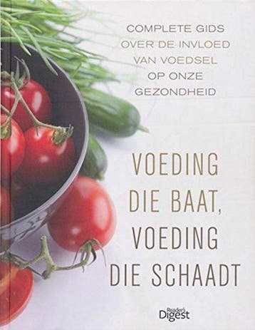 Voeding die schaadt, voeding die baat - Readers Digest, Boeken, Kookboeken, Verzenden, Zo goed als nieuw, Reader's Digest