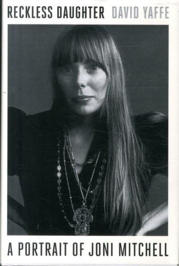 Reckless daughter: a portrait of joni mitchell |, Zo goed als nieuw, David yaffe