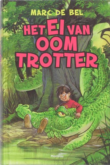 Het ei van oom Trotter / Trotter / 1 - Marc de Bel, Verzenden, Zo goed als nieuw, Marc de Bel