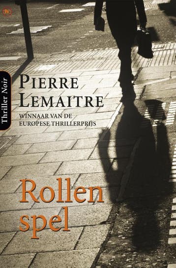 Rollenspel - Pierre Lemaitre 9789044329933, Boeken, Verzenden, Gelezen, Pierre Lemaitre