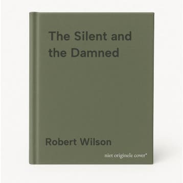 The Silent and the Damned 9780007322138 Robert Wilson, Verzenden, Gelezen, Robert Wilson