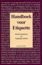 Handboek voor etiquette 9789055135486 Nicolette Kaper, Verzenden, Gelezen, Nicolette Kaper