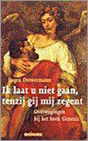 Ik laat u niet gaan, tenzij gij mij zegent - E. Drewermann, Boeken, Verzenden, Gelezen, E. Drewermann