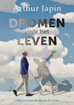 Dromen voor het leven - Arthur Japin - 9789026627491, Boeken, Wijsbegeerte of Ethiek, Nieuw, Arthur Japin, Ophalen of Verzenden