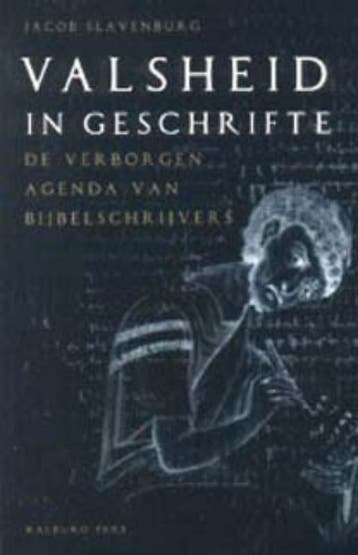 Valsheid in geschrifte - Jacob Slavenburg 9789057303500, Verzenden, Zo goed als nieuw, Jacob Slavenburg