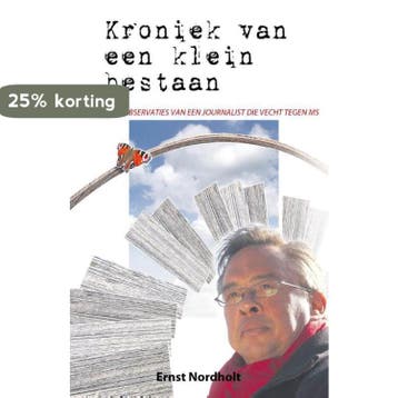 Kroniek van een klein bestaan - Ernst Nordholt 9789492460028, Verzenden, Gelezen, Ernst Nordholt