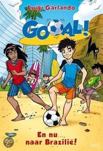 En nu... naar Brazilie / Gooal! / 2 - Luigi Garlando, Verzenden, Gelezen, Luigi Garlando