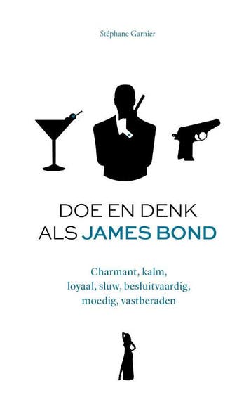 Doe en denk als James Bond - Stéphane Garnier 9789021587844, Verzenden, Zo goed als nieuw, Stéphane Garnier