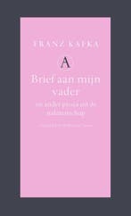 Brief aan mijn vader en andere teksten uit de nalatenschap, Verzenden, Zo goed als nieuw, Franz Kafka