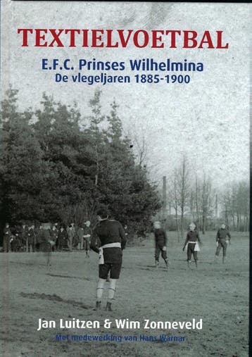 Textielvoetbal | Jan Luitzen; Wim Zonneveld | Nieuw, Ophalen of Verzenden, Nieuw, Jan Luitzen; Wim Zonneveld