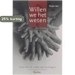 Willen we het weten 9789085750246 C. Hartkamp-Bakker, Verzenden, Gelezen, C. Hartkamp-Bakker