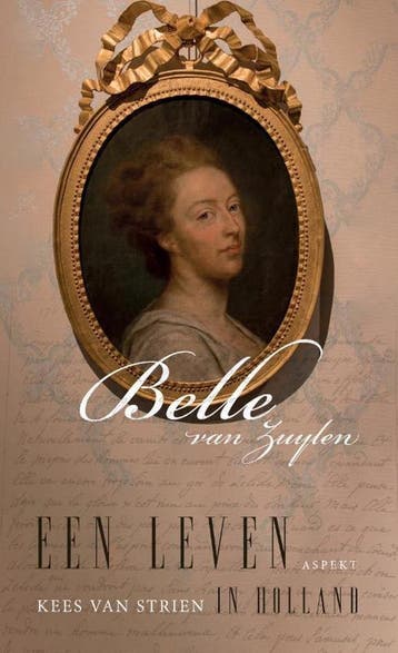 Belle van Zuylen - Kees van Strien 9789463387446, Verzenden, Zo goed als nieuw, Kees van Strien