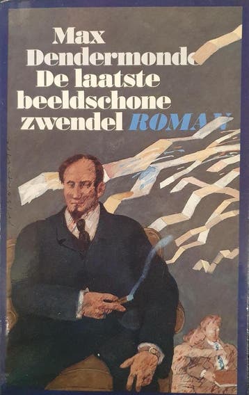 Laatste beeldschone zwendel - M. Dendermonde 9789027418319, Verzenden, Gelezen, M. Dendermonde