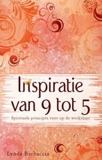 Inspiratie van 9 tot 5 9789045312453 Lynda Barbaccia, Boeken, Verzenden, Zo goed als nieuw, Lynda Barbaccia