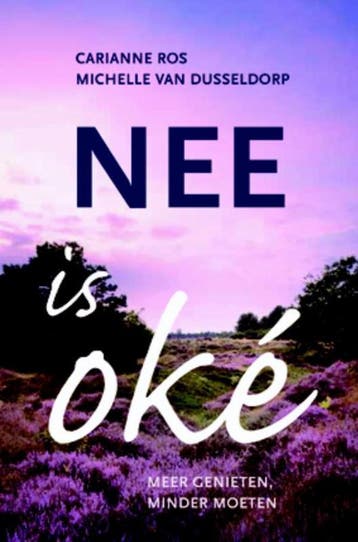 Nee is oké - Carianne Ros 9789058819031, Verzenden, Zo goed als nieuw, Carianne Ros