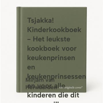 Tsjakka! Kinderkookboek - Het leukste kookboek voor, Verzenden, Gelezen, Mirjam van Herwaarden