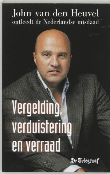 Vergelding Verduistering En Verraad - van den Heuvel, Verzenden, Gelezen