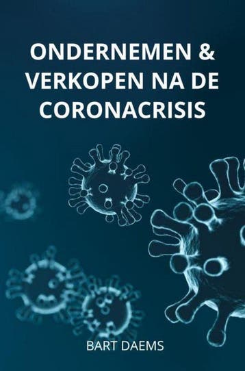 9789464056860 Ondernemen  Verkopen na de coronacrisis, Verzenden, Nieuw, Bart Daems