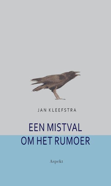 Een Mistval Om Het Rumoer | Jan Kleefstra | Nieuw, Ophalen of Verzenden, Nieuw, Jan Kleefstra