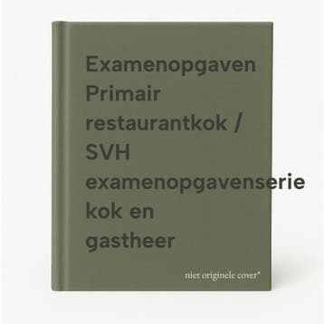 Examenopgaven Primair restaurantkok / SVH examenopgavenserie, Boeken, Verzenden, Gelezen