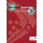 Wat werkt in de klas 9789074233996, Boeken, Verzenden, Zo goed als nieuw