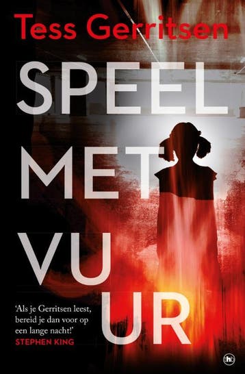 Speel Met Vuur | Tess Gerritsen | Nieuw, Ophalen of Verzenden, Nieuw, Tess Gerritsen