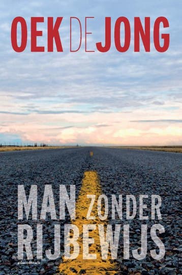 Man Zonder Rijbewijs | Oek Jong | Nieuw, Ophalen of Verzenden, Nieuw, Oek Jong