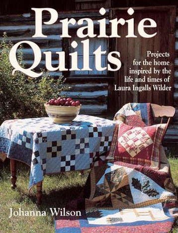 Prairie Quilts - Johanna Wilson 9780873497732, Boeken, Verzenden, Gelezen, Johanna Wilson