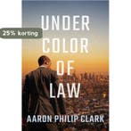 Trevor Finnegan- Under Color of Law 9781542030182, Verzenden, Gelezen, Aaron Philip Clark