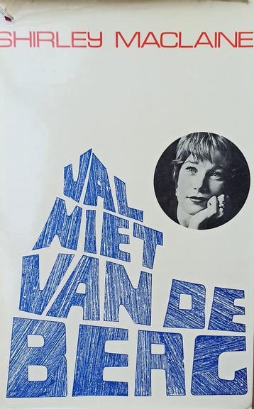 Val niet van de berg 9789025701178 Shirley MacLaine, Verzenden, Gelezen, Shirley MacLaine
