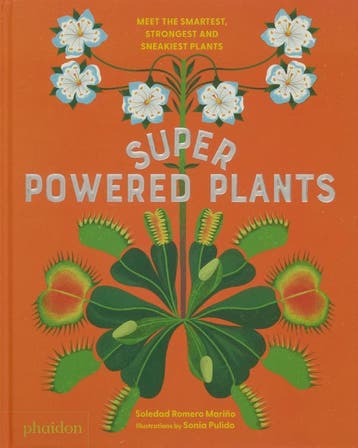 Superpowered Plants | Soledad Romero Mariño; Sonia Pulido, Ophalen of Verzenden, Nieuw, Soledad Romero Mariño; Sonia Pulido