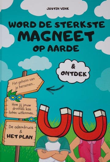 Word De Sterkste Magneet Op Aarde - Justin Vink - Justin, Verzenden, Zo goed als nieuw, Justin Vink