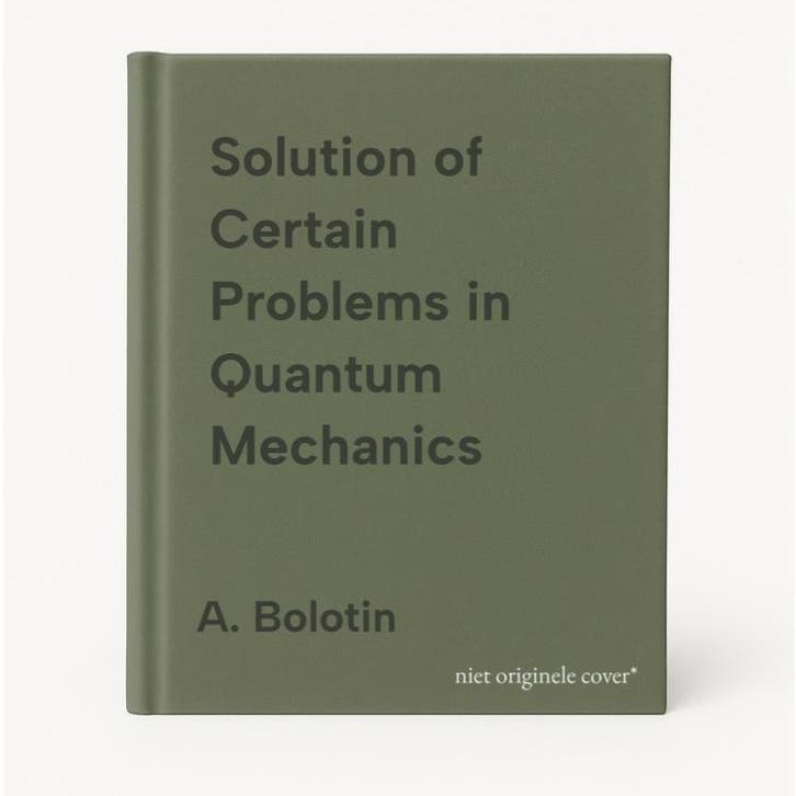 Solution of Certain Problems in Quantum Mechanics - A., Boeken, Taal | Engels, Zo goed als nieuw, Verzenden