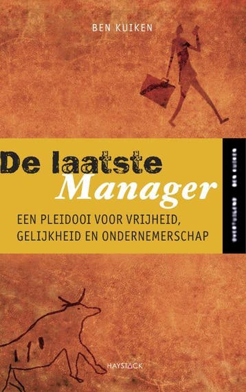 De laatste manager - Ben Kuiken 9789077881767, Verzenden, Gelezen, Ben Kuiken